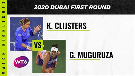Kim Clijsters Vs Garbiñe Muguruza 2020 Dubai First Round Wta