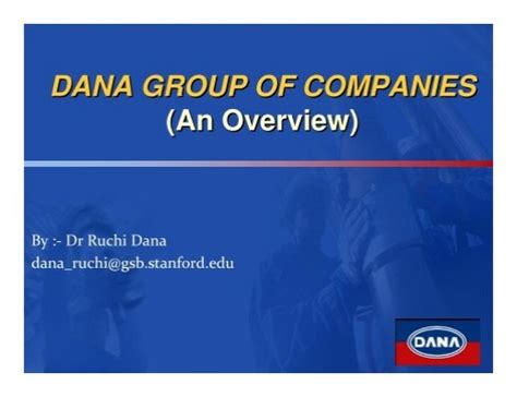 Dana Group Of Companies An Overview