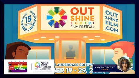 Th Annual Fort Lauderdale Edition Of Outshine Film Festival Premieres