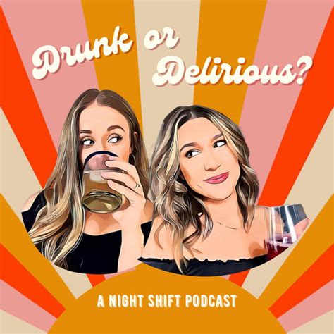 Drunk Or Delirious Podcast On Spotify