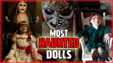5 Most Haunted Dolls In The World Youtube