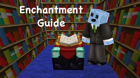 Enchantment Guide High Leveled Enchantments Minecraft Blog