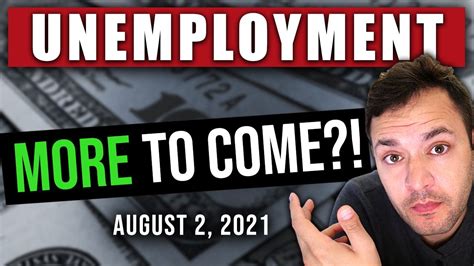 More To Come Unemployment Extension And Unemployment Update 08022021