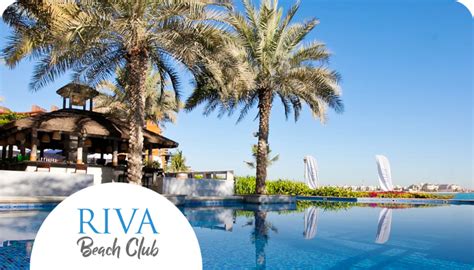 Riva Beach Club The Palm Dubai Club Membership Adv