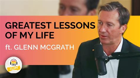 3 Greatest Lessons Of My Life Glenn Mcgrath Theranveershow Clips