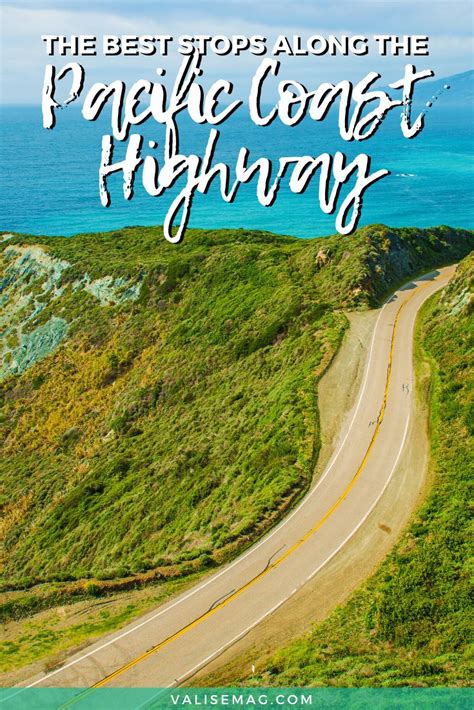 The 17 Best Stops On The Pacific Coast Highway Pacific Coast Highway