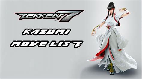 Tekken 7 Kazumi Move List Youtube