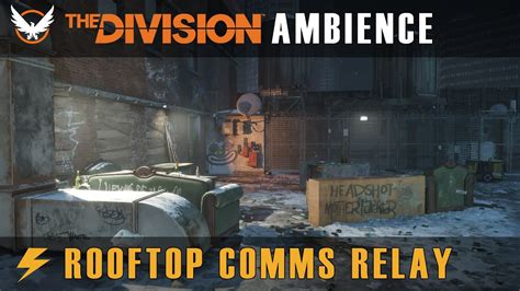 The Division Rooftop Comms Relay Ambience AMSR Focus Deep Work Studying YouTube