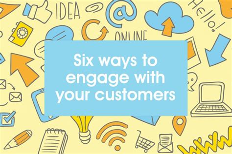 Six Ways To Engage With Your Customers Talented Ladies Club