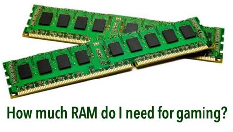 How Much Ram Do You Need For Gaming 4gb Vs 8gb Vs 16gb Ram