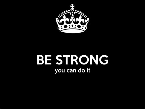 Be Strong You Can Do It Poster Meg Keep Calm O Matic