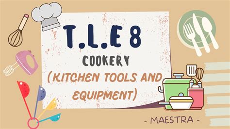 Tle 8 Cookery Kitchen Tools And Equipment Youtube