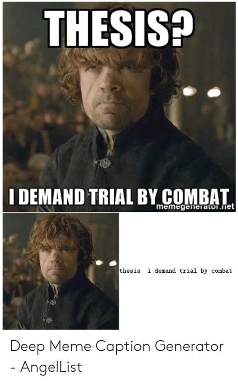 Thesis Idemand Trial By Combat Memegeneraornet I Demand Trial By