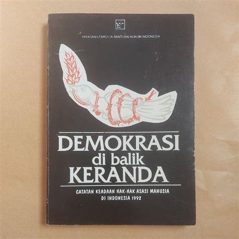 Jual Buku Demokrasi Di Balik Keranda Catatan Keadaan Hak Hak Asasi