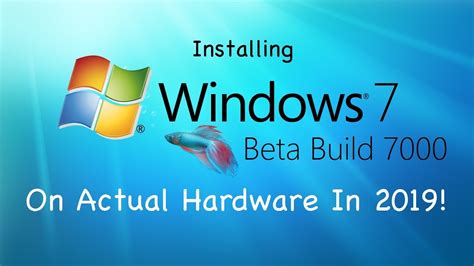 Installing Windows 7 Beta Build 7000 On Actual Hardware In 2019 Youtube