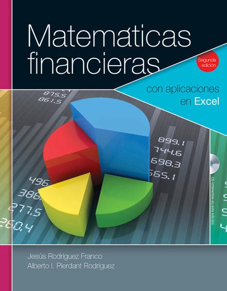 Matemáticas financieras Con aplicaciones en Excel 3 ed RODRIGUEZ