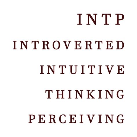 Intp Introverted Intuitive Thinking Perceiving Myers Briggs Type Intp