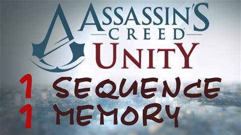 EN PL Assassin S Creed Unity Sequence 1 Memory 1 Memories Of