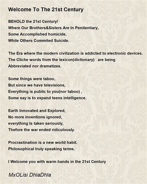 Welcome To The 21st Century Welcome To The 21st Century Poem By