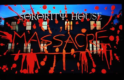 Hollywood Horror Museum On Twitter Rt Horrormuseum Sorority House Massacre 1986 Probably The