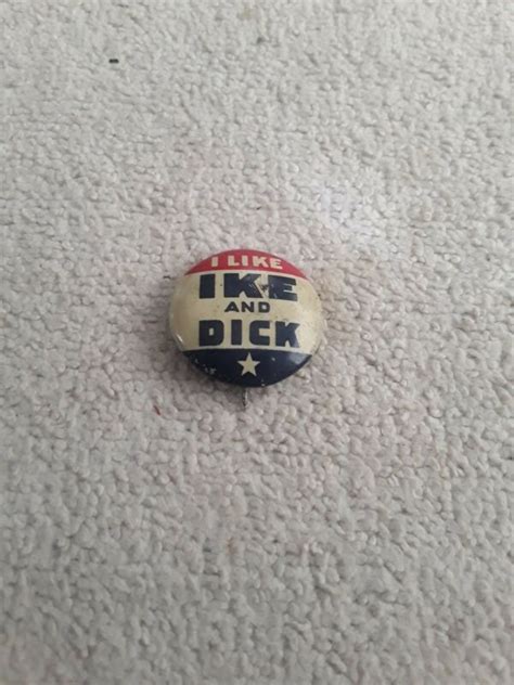 Vintage I Like Ike And Dick Pin Election Pin Antique Price Guide Details Page