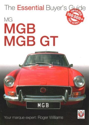 The Essential Buyer S Guide Ser Mg Mgb And Mgb Gt The Essential
