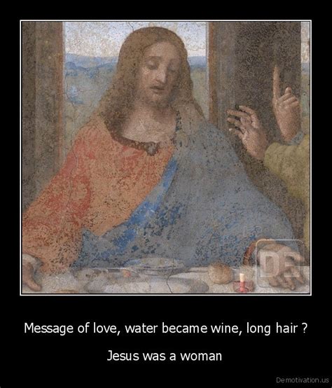 Message Of Love Water Became Wine Long Hair Jesus Was