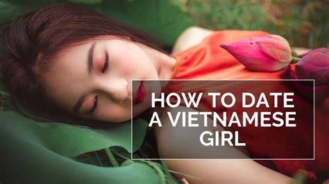 how to date a viet girl youtube