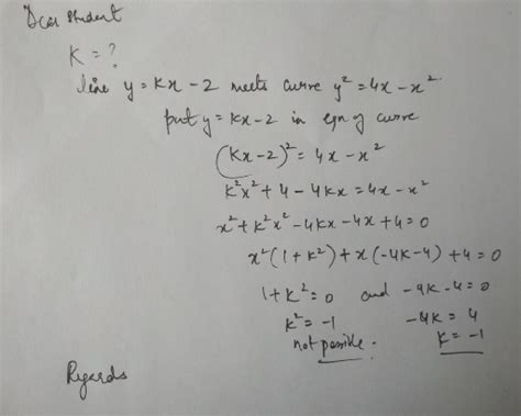 find the value of k for which the line y kx 2 meets the cruve y 2 4x x 2 maths