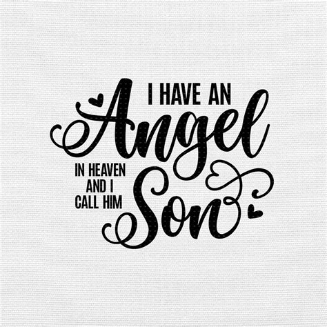 I Have An Angel In Heaven And I Call Him Son Svg Png Eps Pdf Etsy
