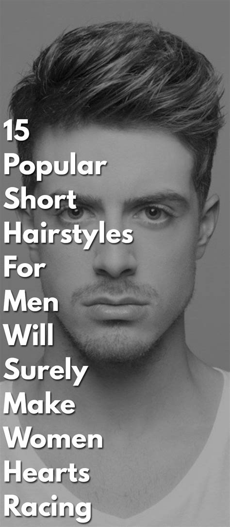 25 Popular Short Hairstyles For Men Will Surely Make Your Hearts Racing Mens Hairstyles Short