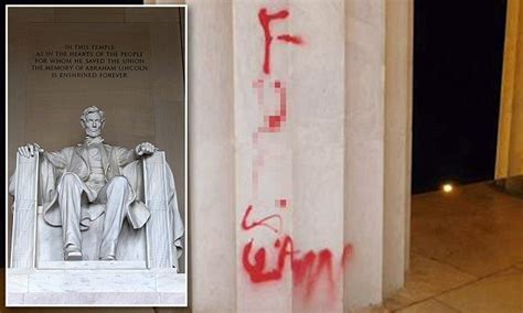 Lincoln Memorial In Dc Defaced With Red Graffiti By Thugs Daily Mail Online