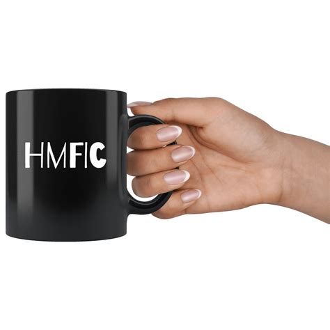 Hmfic Means Head Mother Fucker In Charge Ceramic Mug Hmfic Etsy