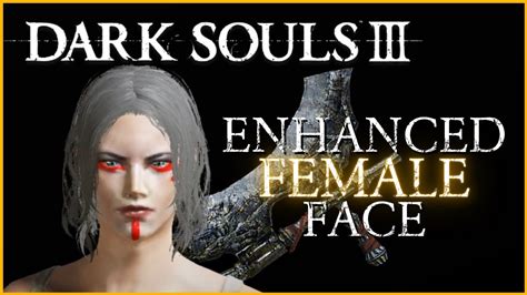 Dark Souls 3 Sliders Character Creation Enhanced Female Face Youtube