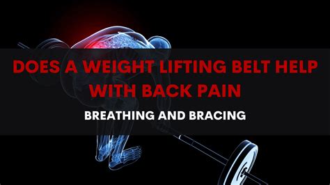 Does A Weight Lifting Belt Help With Back Pain Muscle Lead