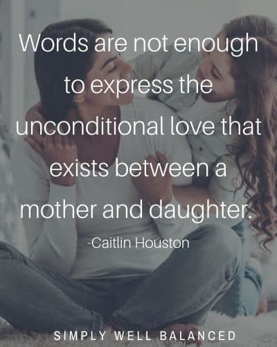 50 Bonding Mother Daughter Quotes On Unconditional Love Simply Well