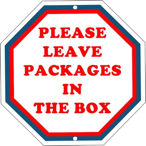 Package Delivery Instructions Sign Leave Packages In The Box Sign 78