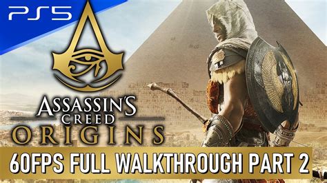 Assassins Creed Origins Nightmare Difficulty PS5 60FPS Walkthrough