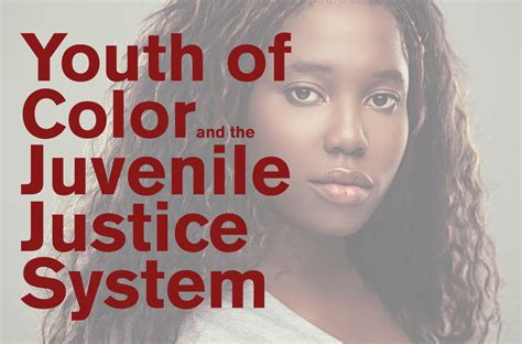 Youth Of Color And The Juvenile Justice Systemjuvenile Justice