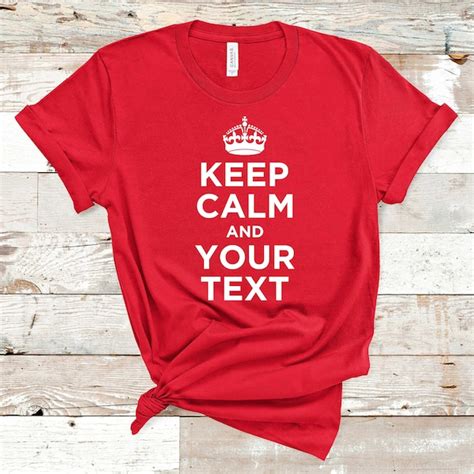 Keep Calm T Shirt Etsy