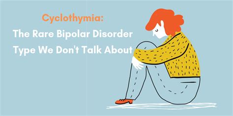 Cyclothymia The Rare Bipolar Disorder Type We Dont Talk About