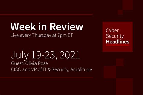 Cyber Security Headlines Week In Review July 19 23 2021 Ciso Series