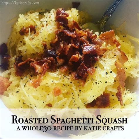 Roasted Spaghetti Squash Recipe Katie Crafts Crafting