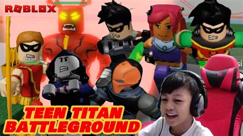 Roblox Teen Titans Battlegrounds Fun Gameplay Youtube