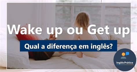 Wake Up Em Português