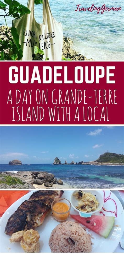 guadeloupe travel trips an intro by a true local caribbean travel caribbean travel