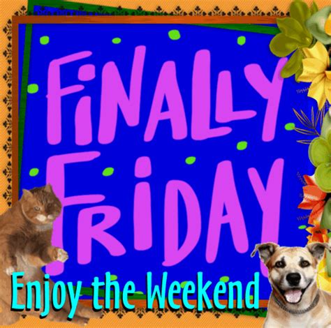 Finally Friday Free Enjoy The Weekend Ecards Greeting Cards 123
