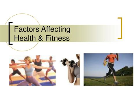 Ppt Factors Affecting Health And Fitness Powerpoint Presentation Id