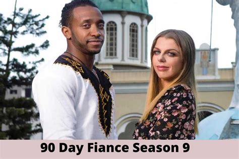90 Day Fiance Season 9 Is This Series Release Date Status Confirmed