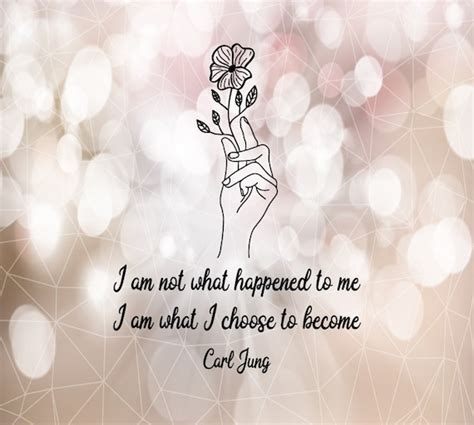 I Am Not What Happened To Me I Am What I Choose To Become Etsy